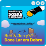 Ben & Jerry's - Doce Lar em Dobro