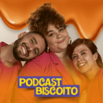Podcast Biscoito