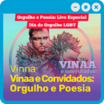 Vinaa - Vinaa e Convidados_ Orgulho e Poesia